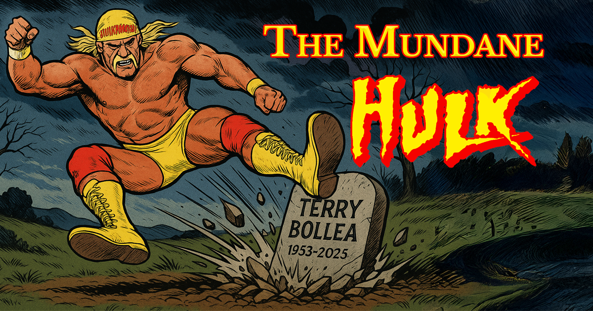 The Mundane Hulk