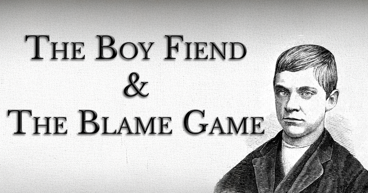 The Boy Fiend & The Blame Game