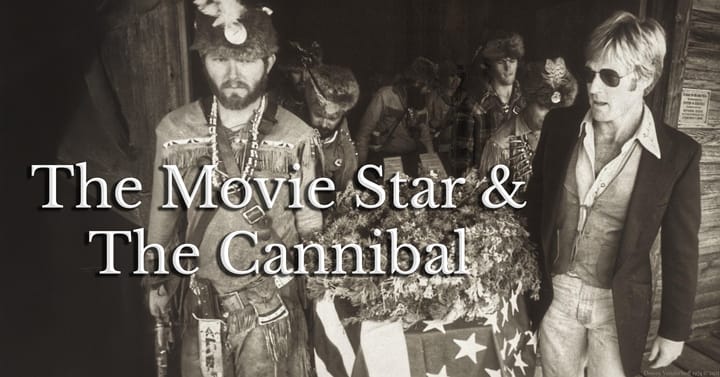 The Movie Star & The Cannibal
